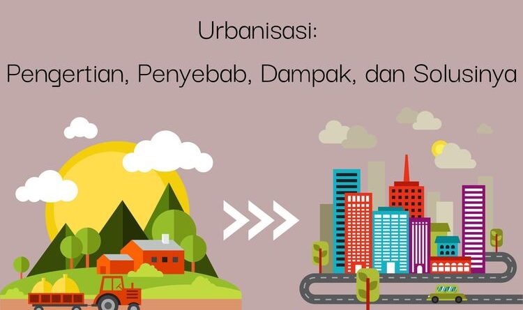 Menganalisis Dampak Urbanisasi Terhadap Harga Properti